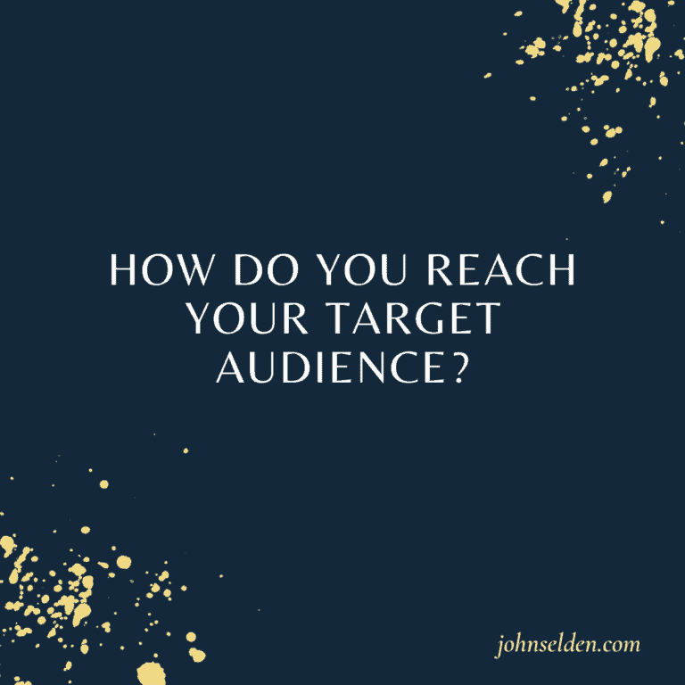 How You can reach your target audience