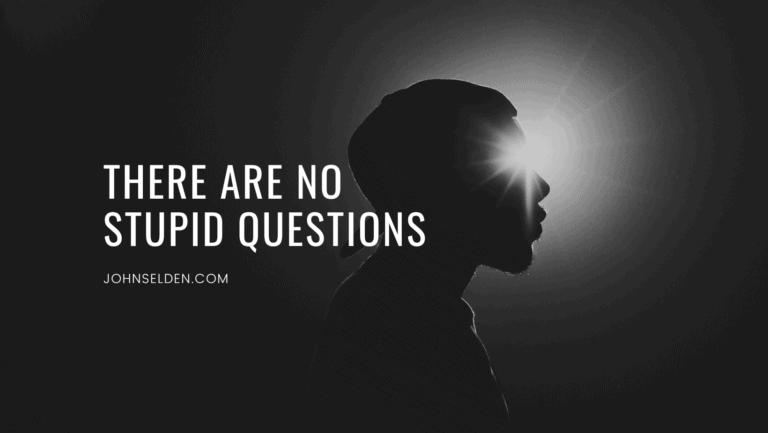 Why you should always be asking questions